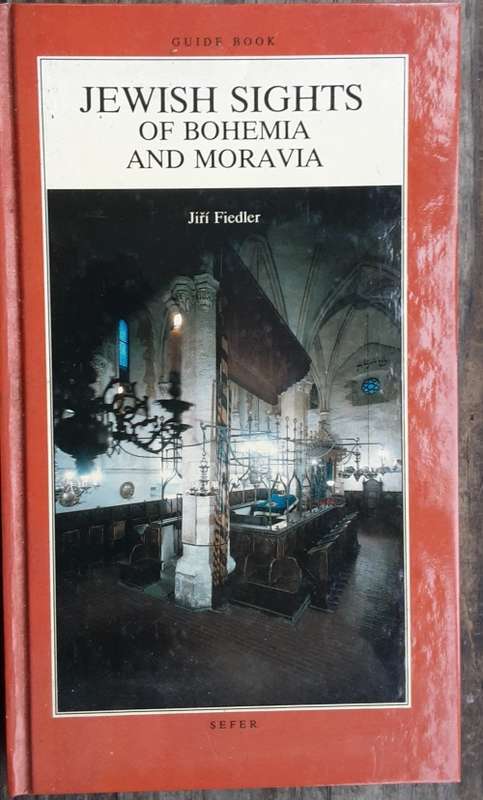 Jewish Sights of Bohemia and Moravia by Jiri Fiedler