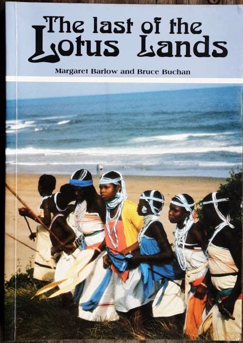 The Last of the Lotus Lands by Margaret Barlow and Bruce Buchan