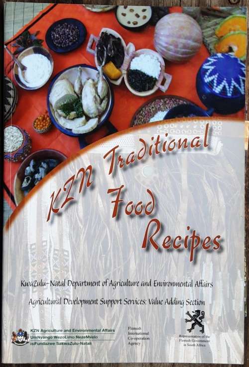 KZN Traditional Food Recipes by KZN Agricultureand Environmental Affairs
