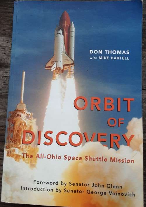 Orbit of Discovery, The All Ohio Space Shuttle Mission by Don Thomas **SIGNED COPY**