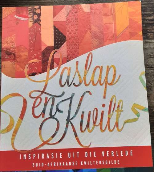 Laslap en Kwilt, Inspirasie Uit Die Verlade gildeby Suid Afrikaanse Kwilters