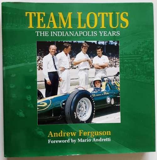 Team Lotus, The Indianapolis Years by Andrew Ferguson