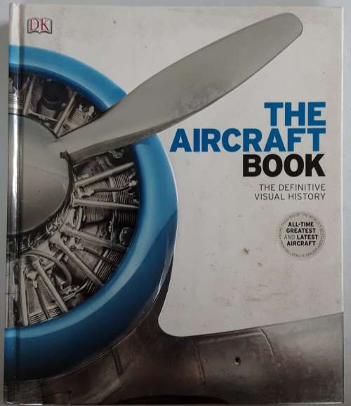 The Aircraft Book, The Definitive Visual History by DK
