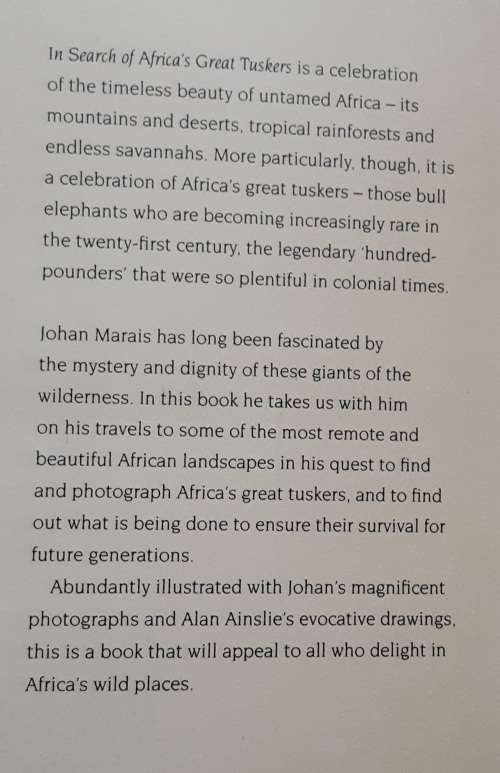 In Search of Africa`s Great Tuskers by Johan Marais and Alan Ainslie **SIGNED by Marais**