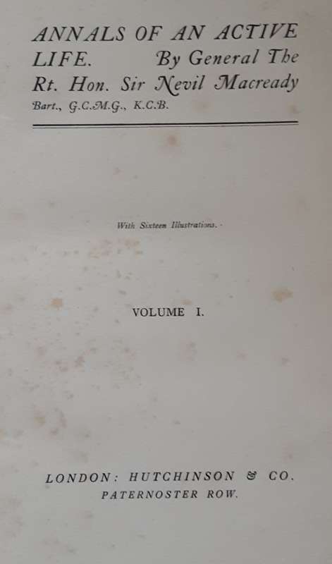 Annals of An Active Life Vol 1, by General The Rt Hon Sir Nevil Macready, **SIGNED COPY**