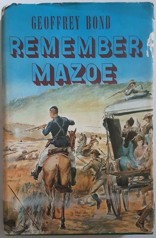 Remember Mazoe by Geoffrey Bond
