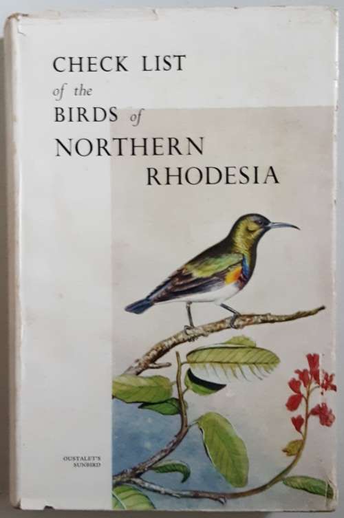 Check List of the Birds of Northern Rhodesia  by C W Benson & C M N White