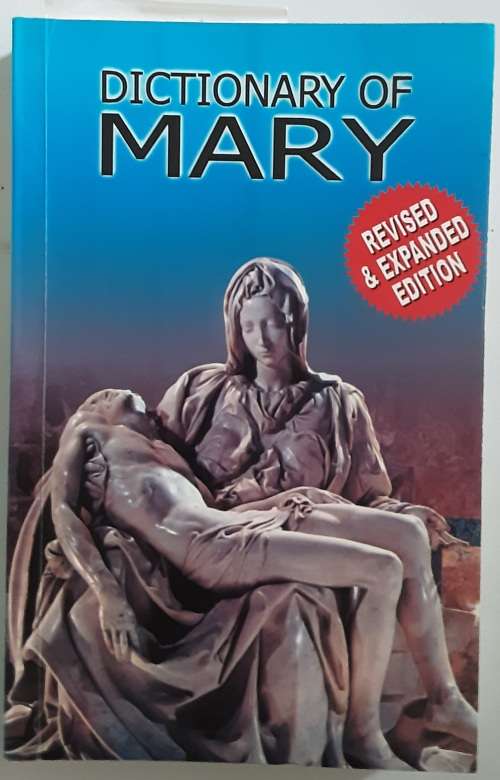 Dictionary of Mary, revised & Expanded Edition