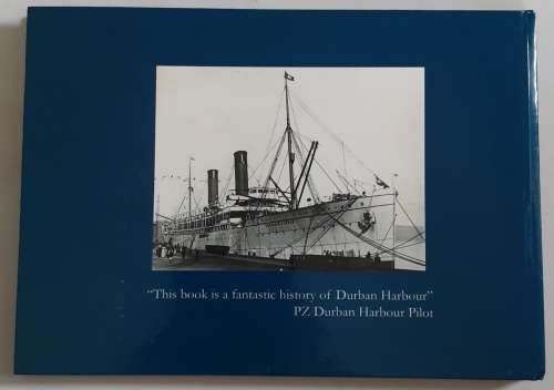 Durban Harbour, Photographic History from 1824, Special Souvenir Issue by Stuart Freedman