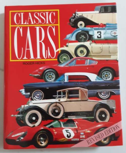 Classic Cars revised edition by Roger Hicks