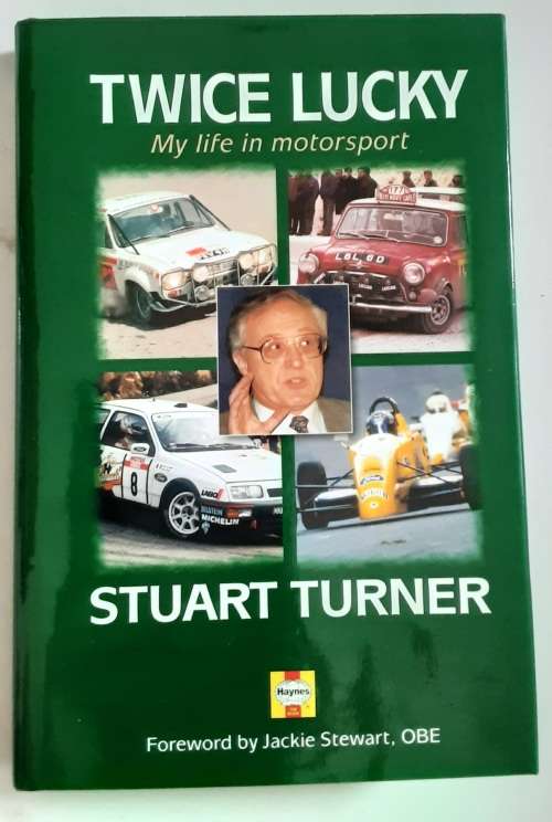 Twice Lucky My Life in Motorsport by Stuart Turner