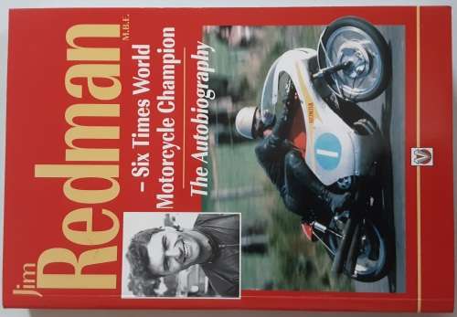 Jim Redman, Six Times World Motorcycle Champion, The Autobiography