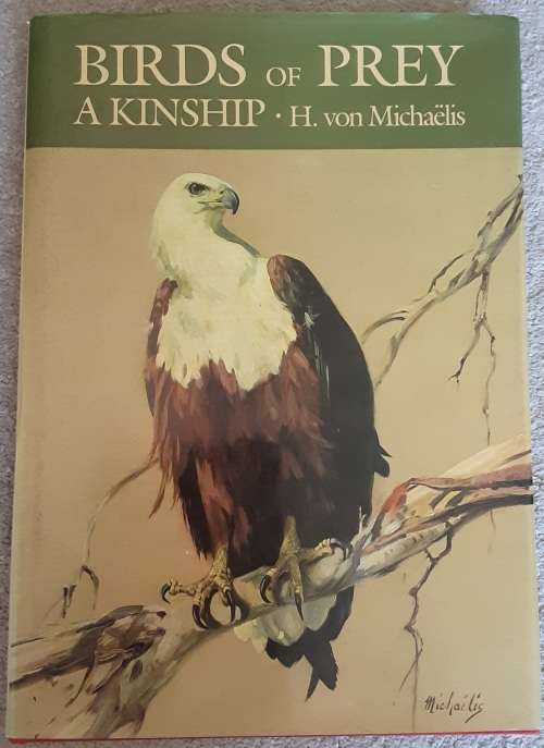 Birds of Prey A Kinship by H Von Michaelis **Subscribers Edition nbr 868/1200**