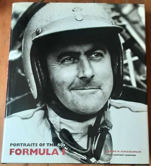Portraits of the 60s Formula 1 by Rainer W Schlegelmilch