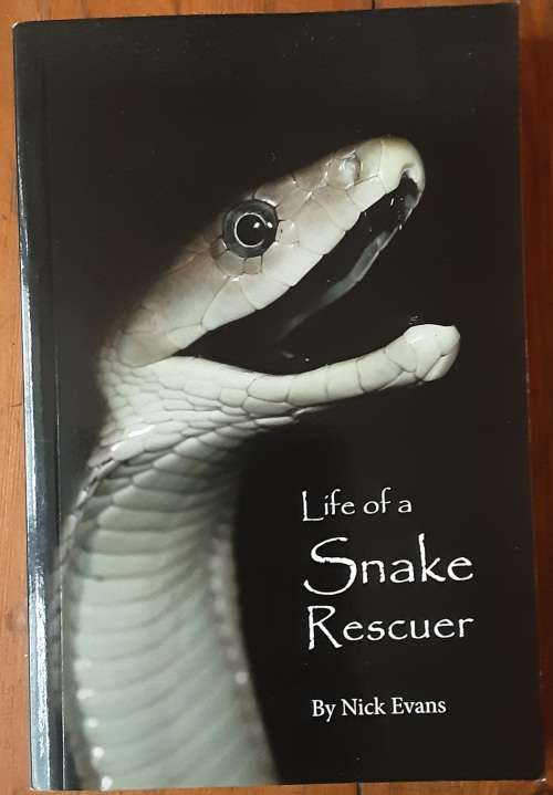 Life of a Snake Rescuer by Nick Evans