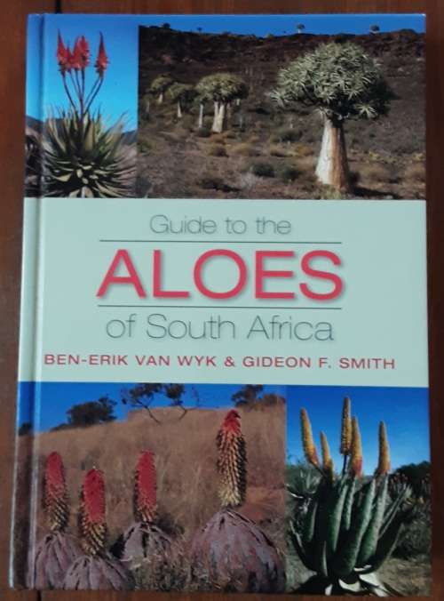 Guide To The Aloes of South Africa by Ben-Erik Van Wyk & Gideon Smith