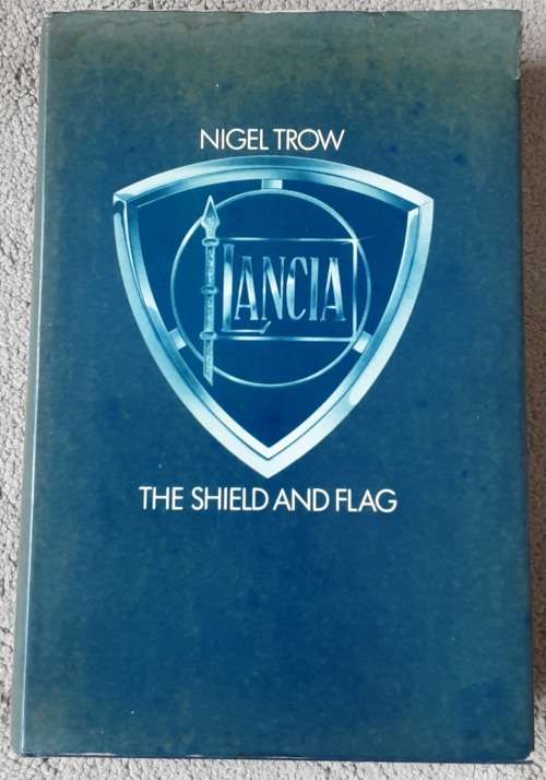 Lancia, The Shield and Flag by Nigel Trow