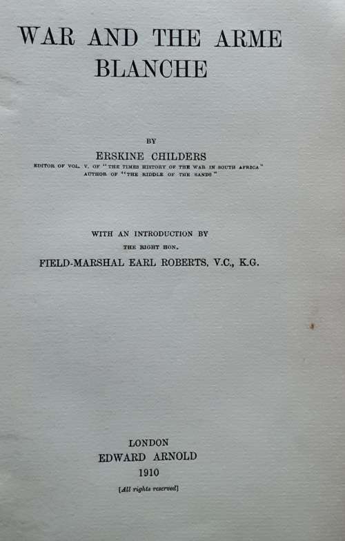 War and the Arme Blanche by Erskine Childers  **First Edition**