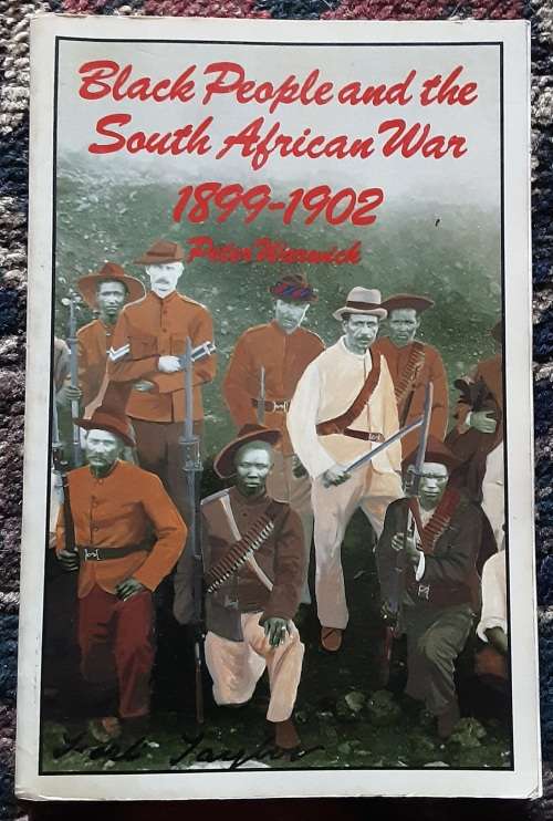 Black People and the South African War 1899-1902 by Peter Warwick