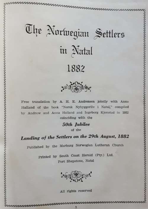 The Norwegian Settlers Marburg Natal 1882 edited by Anna Holland **With Supplement Booklet**