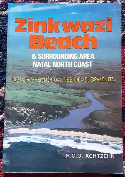 Zinkwazi Beach & Surrounding Area Natal North Coast by H G O Achtzehn