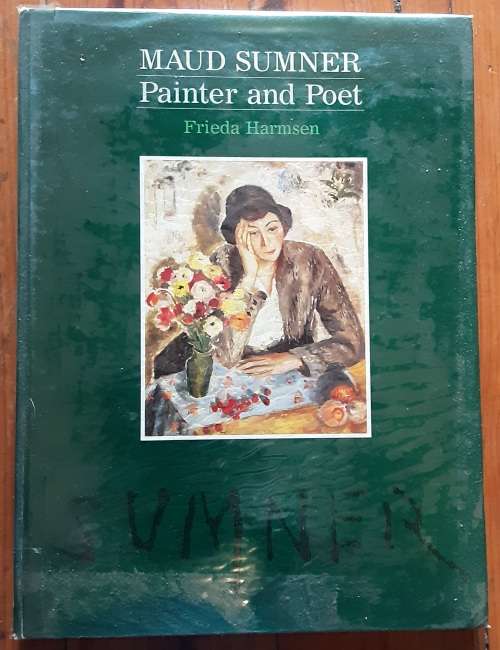 Maud Sumner, Painter and Poet by Frieda Harmsen