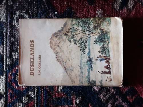 Dusklands by J M Cotzee **First Edition **