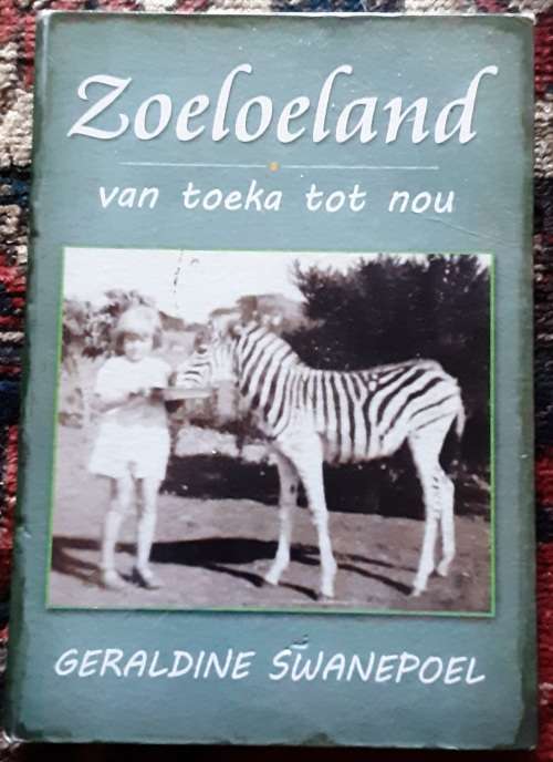 Z0eloeland, Van toeka tot nou by Geraldine Swanepoel **Signed Copy**