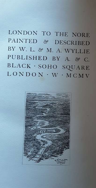 London to the Nore, Painted and Described by W L and Mrs Wylie **lmtd nbr 243/250