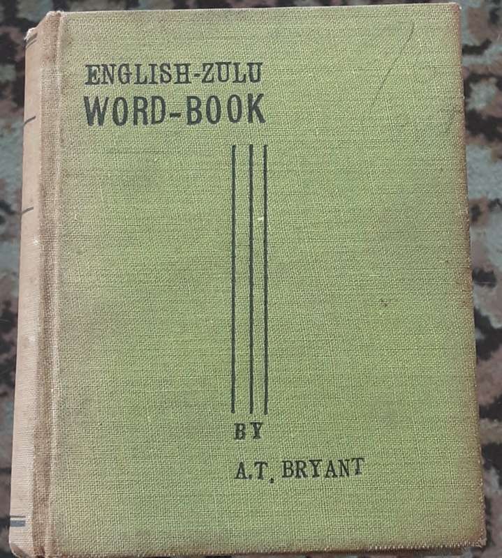 An Abridged English-Zulu Word Book by A T Bryant