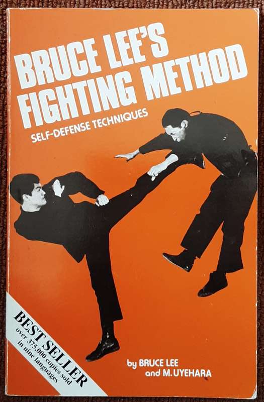 Bruce Lee`s Fighting Method, Self-Defence Techniques by Bruce Lee & M Uyehara