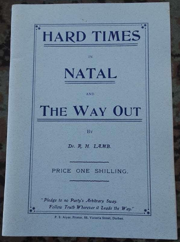 Hard Times in Natal and The Way Out by Dr R H Lamb