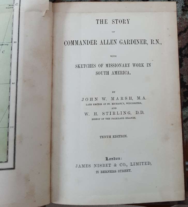 The Story of Commander Allen Gardiner R N with Sketches of Missionary work by Marsh & Stirling