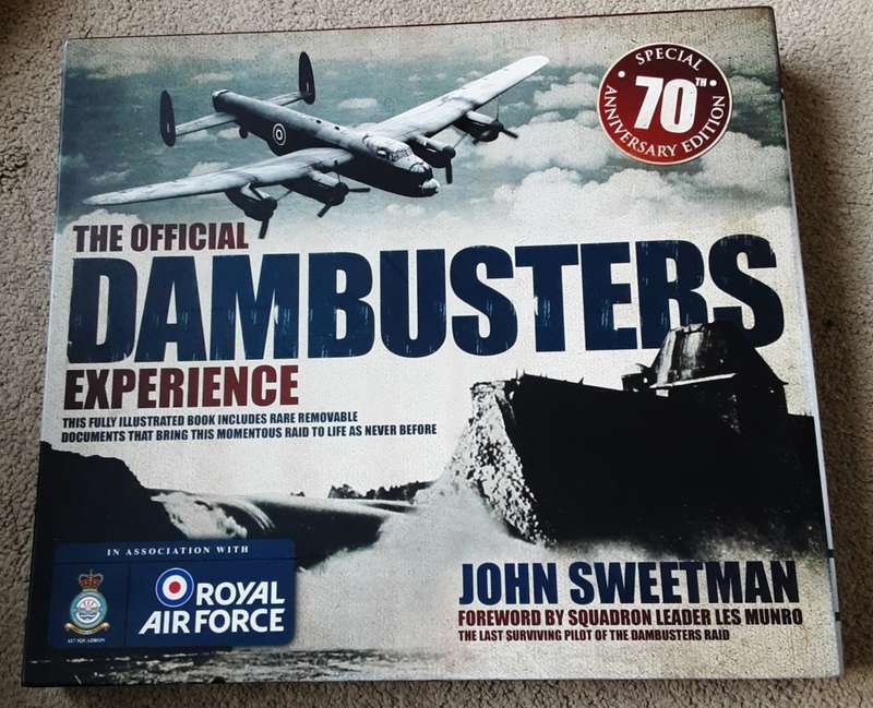The Official Dambusters Experience by John Sweetman