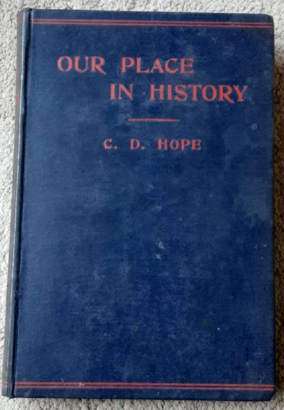 Our Place in History, A History of South Africa in relation to other Countries by C D Hope