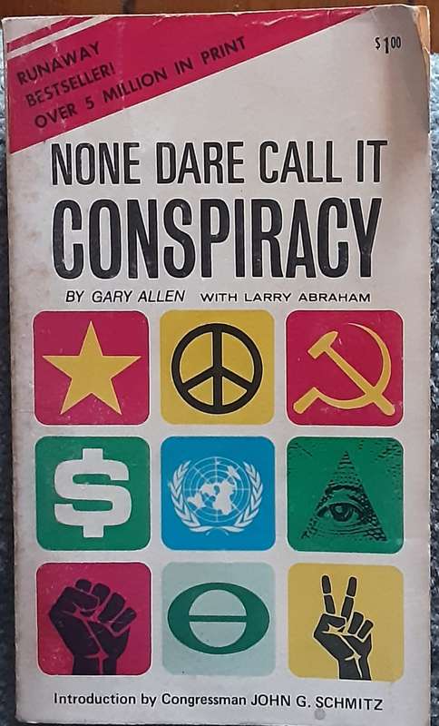 None Dare Call It Conspiracy by Gary Allen with Larry Abraham