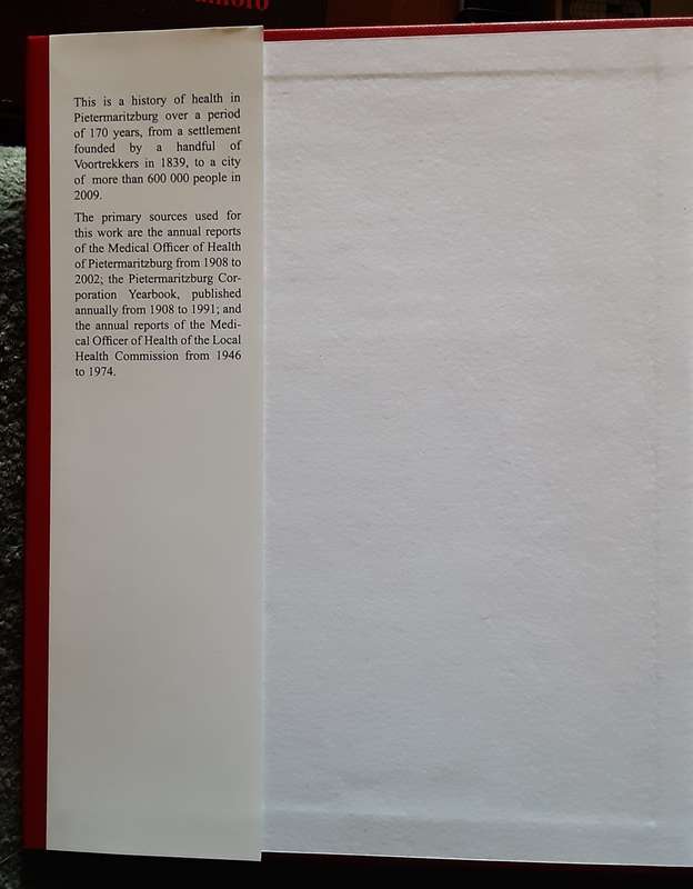 Health in Pietermaritzburg 1838-2008 A History of Urbanisation & Disease by Julie Dyer