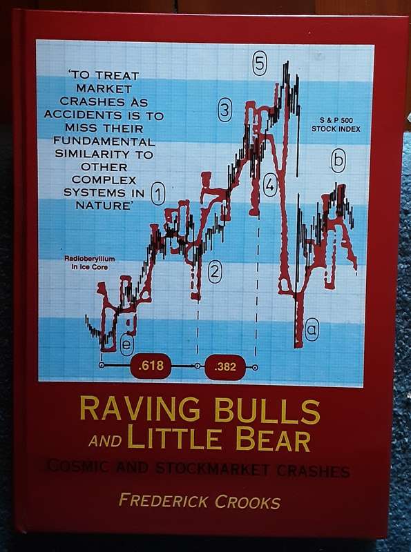 Raving Bulls and Little Bear, Cosmic & Stockmarket Crashes by Frederick Crooks **SIGNED**