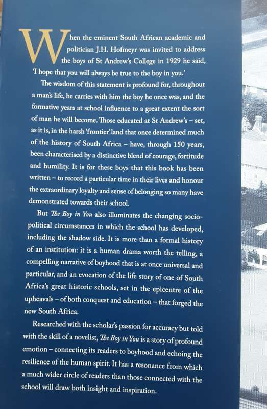 The Boy in You, A Biography of St Andrew`s College 1855-2005 by Marguerite Poland