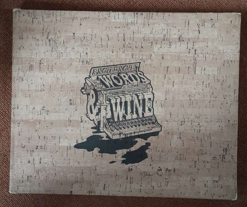 A Novel Novel Words & Wine, the first book printed in wine by Spar Tops **limited edition **