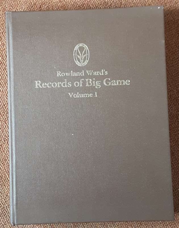 Rowland Ward`s Records of Big Game  XXVII Volume 1 Africa 2006