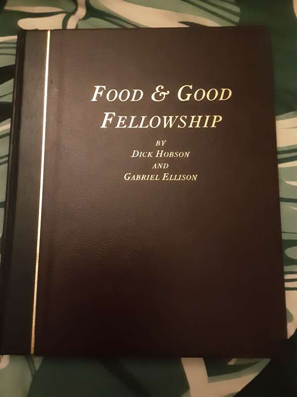 Food & Good Fellowship by Dick Hobson and Gabriel Ellison **Private Publication**