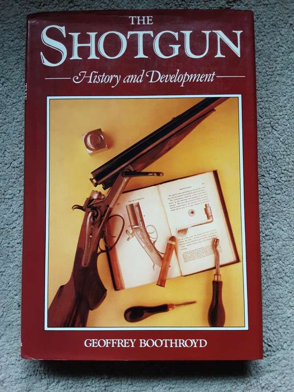The Shotgun History and Development by Geoffrey Boothroyd