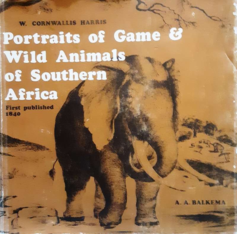 Portraits of Game & Wild Animals of Southern Africa by W Cornwallis Harris