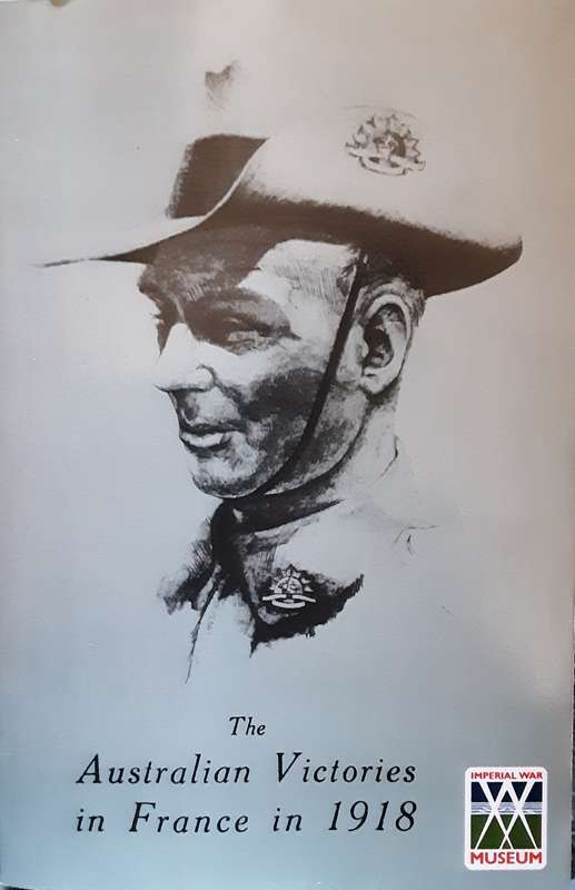 The Australian Victories in France in 1918 by Lieutenant General Sir John Monash