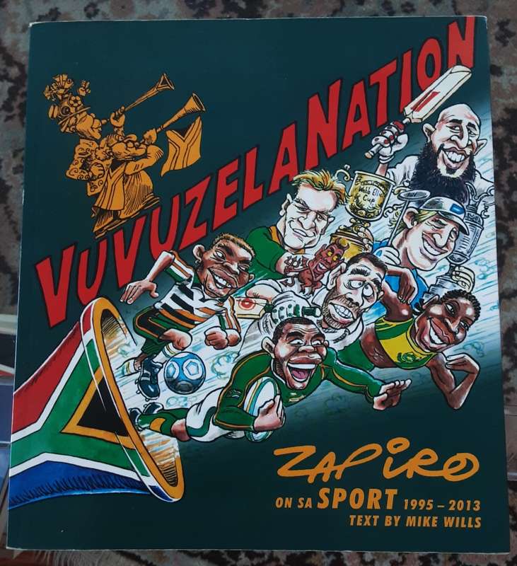 VuvuzelaNation Zapiro on SA Sport 1995-2013 text by Mike Wills