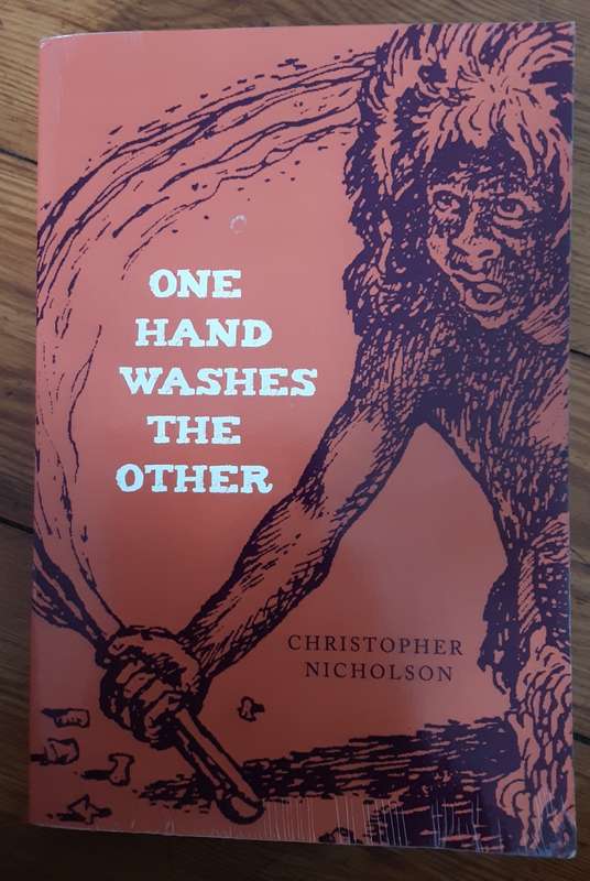 One Hand Washes the Other by Christopher Nicholson **SIGNED COPY**