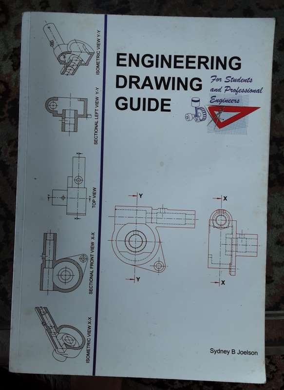 Engineering Drawing Guide for students & Professional Engineers by Sydney Joelson