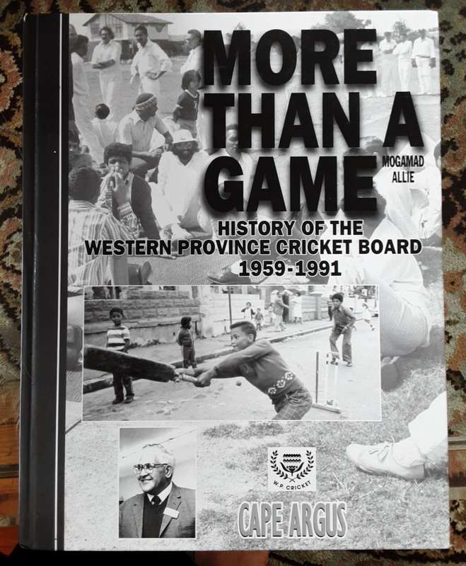More Than a Game, History of the Western Province Cricket Board by Mogamad Allie