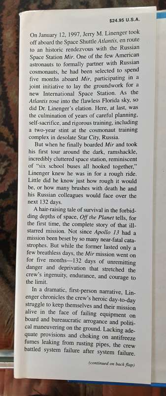 Off the Planet, surviving Five Perilous months aboard Space Station MIR by Jerry Linenger  **Signed